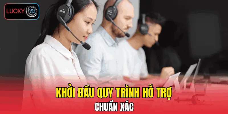 Khởi đầu quy trình hỗ trợ chuẩn xác Khởi đầu quy trình hỗ trợ chuẩn xác